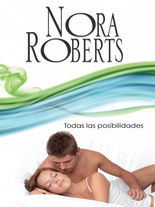 Title details for Todas las posibilidades by Nora Roberts - Available